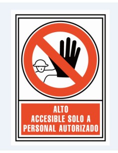 SEÑAL "ALTO: ACCESIBLE SOLO PERSONAL AUTORIZADO" 21X30CM PP ROJO ARCHIVO 2000 6174-04 RJ